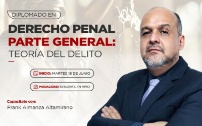 WEB derecho penal (1) Diplomado en Derecho Penal Parte General:Teoría del delito – Inicio: Martes 18 de junio