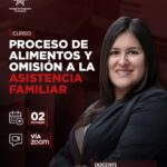 Curso: Proceso de Alimentos y Omisión a la Asistencia Familiar -02-10-2025
